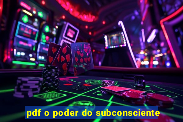 pdf o poder do subconsciente